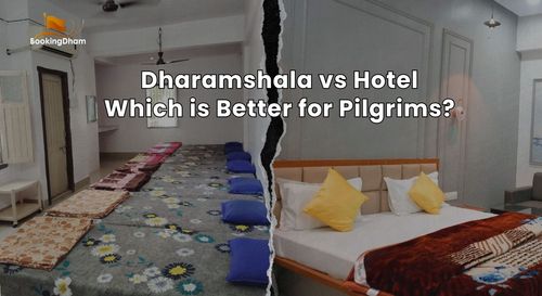 Dharamshala vs Hotel: Which is Better for Pilgrims?