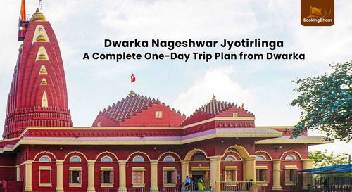 Dwarka Nageshwar Jyotirlinga: A Complete One-Day Trip Plan from Dwarka