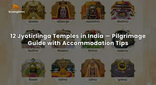 12 Jyotirlinga Temples in India: Yatra Guide & Stay Tips