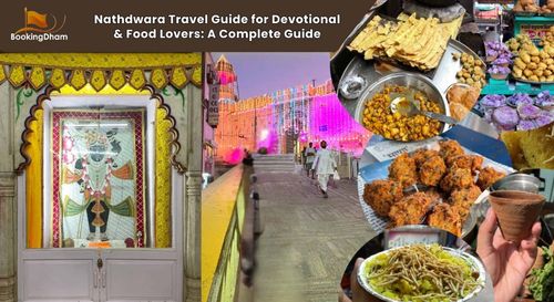 Nathdwara Travel Guide for Devotional & Food Lovers: A Complete Guide