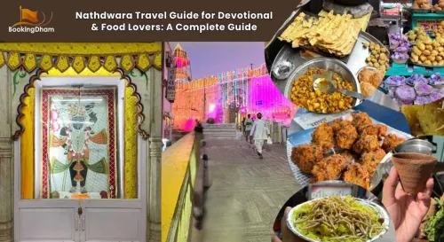 Nathdwara Travel Guide for Devotional & Food Lovers: A Complete Guide