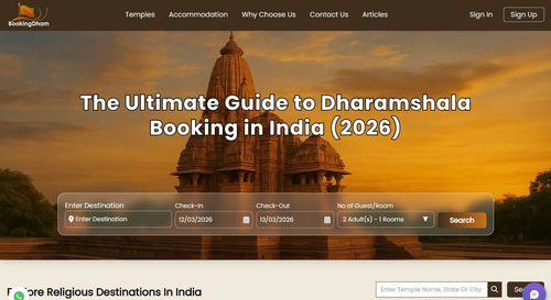 The Ultimate Guide to Dharamshala Booking in India (2026)