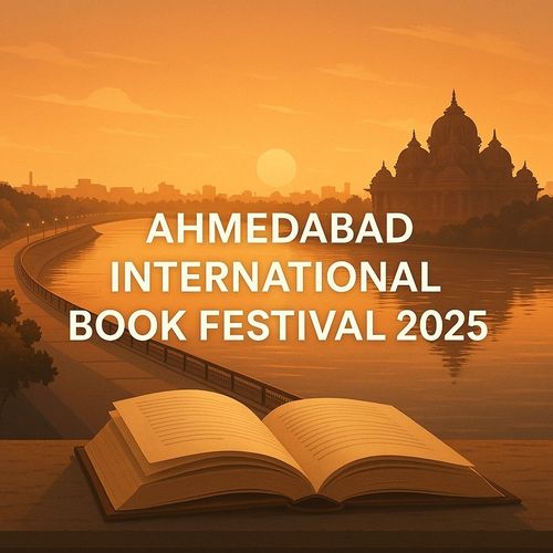 Ahmedabad Book Festival 2025 – Explore the Festival & Ahmedabad’s Divine Side