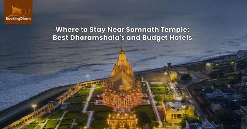 Where to Stay Near Somnath Temple: Best Dharamshalas and Budget Hotels